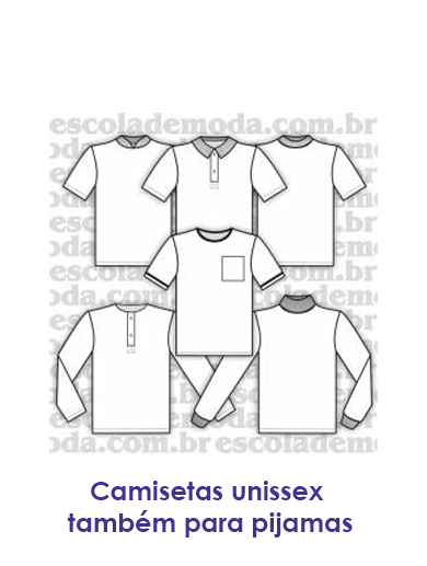 Moldes de camisetas unissex também para pijamas